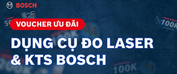 TẶNG VOUCHER ƯU ĐÃI LÊN TỚI 200K - ÁP DỤNG KHI MUA DỤNG CỤ ĐO LASER & KTS BOSCH